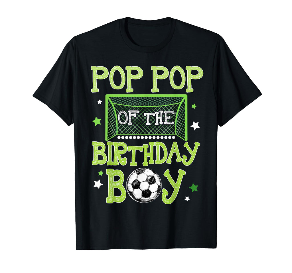 Pop Pop Birthday Soccer Family T-Shirt - Fun Novelty Design for Adults - T-Shirt, Sweatshirt, Hoodie