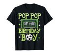 Pop Pop Birthday Soccer Family T-Shirt - Fun Novelty Design for Adults - T-Shirt, Sweatshirt, Hoodie