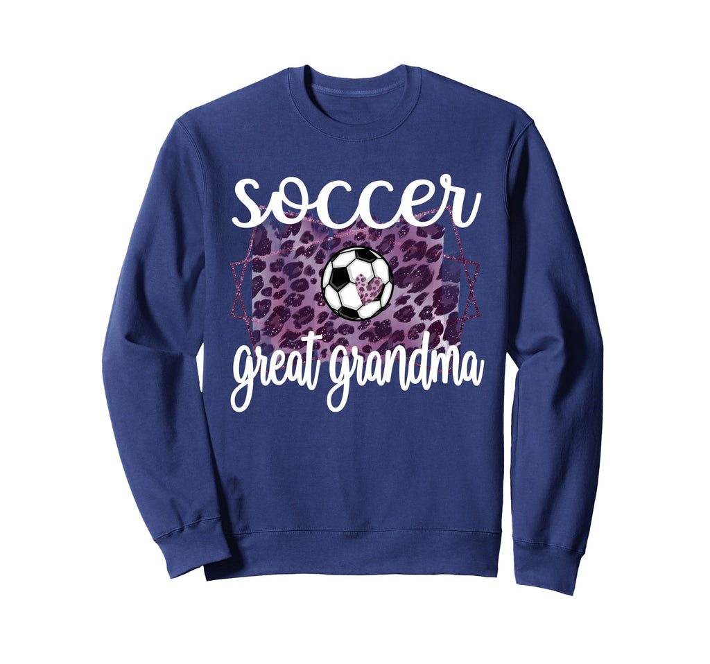 Proud Soccer Great Grandma Soccer Sweatshirt - Novelty Apparel for Adults - T-Shirt, Sweatshirt, Hoodie