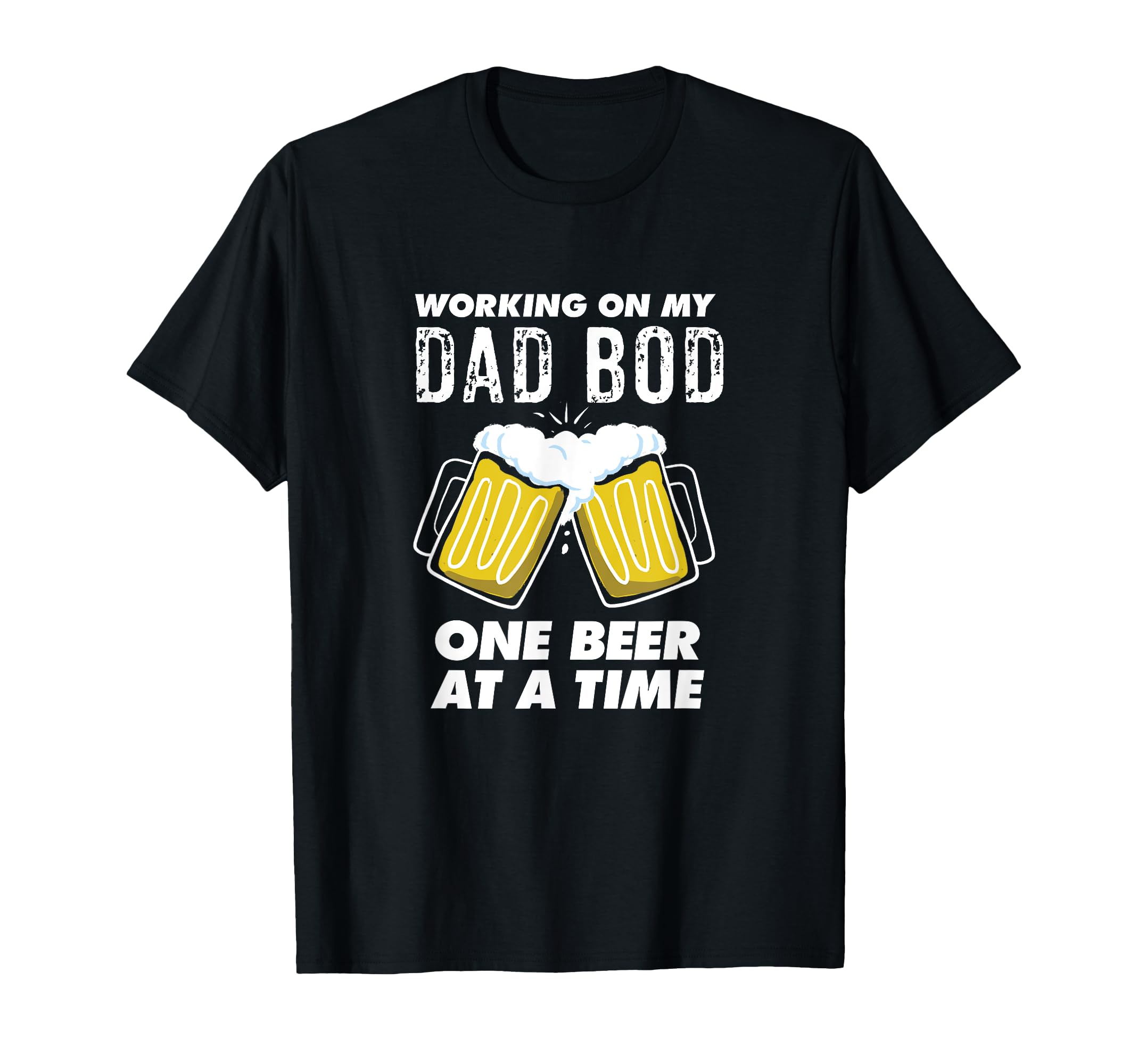 Working My Dad Bod Funny Dad Bod T-Shirt - Unique Graphic for Adults - T-Shirt, Sweatshirt, Hoodie