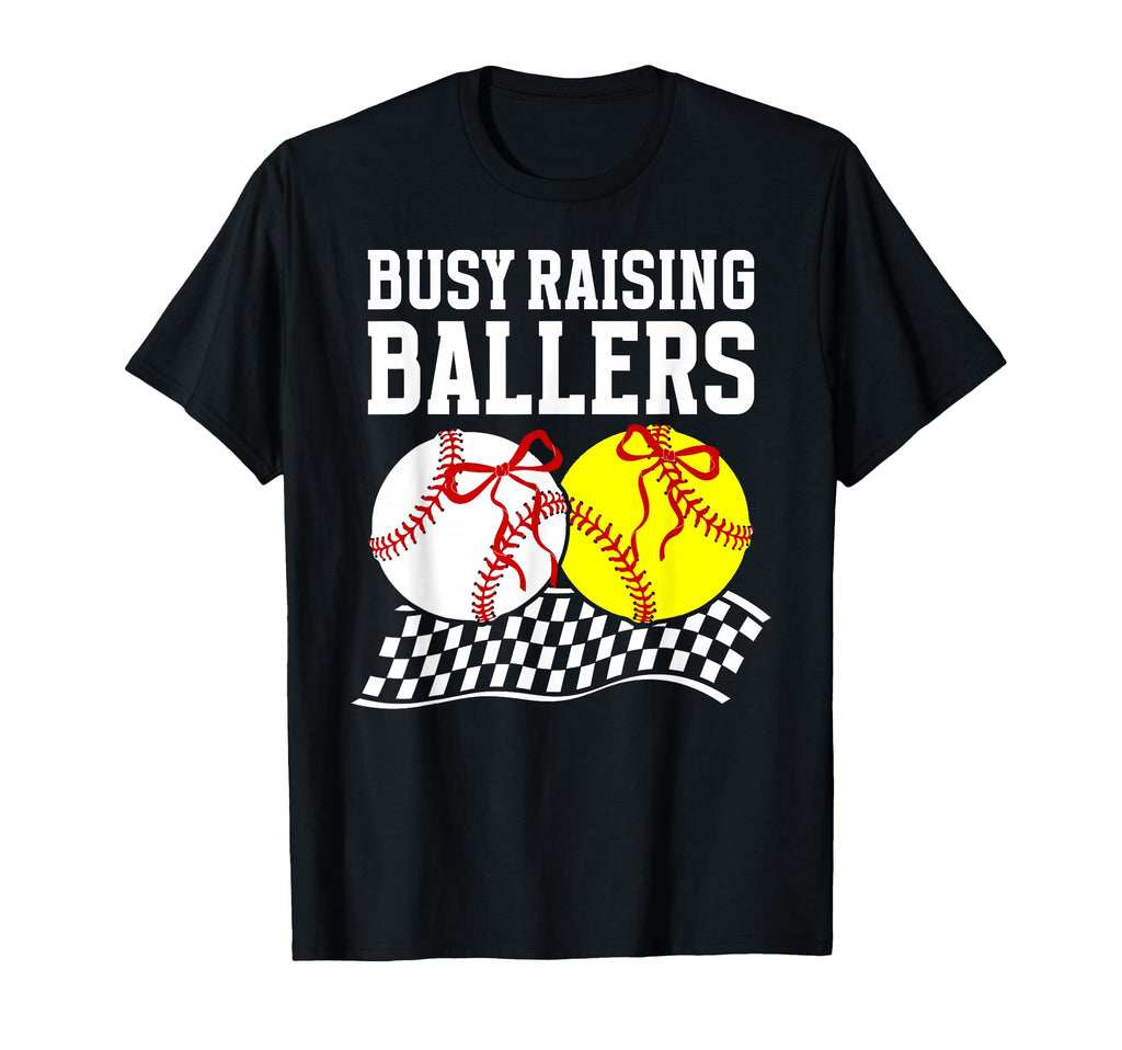 Busy Raising Ballers Baseball T-Shirt - Streetwear Style Men Women - T-Shirt, Sweatshirt, Hoodie