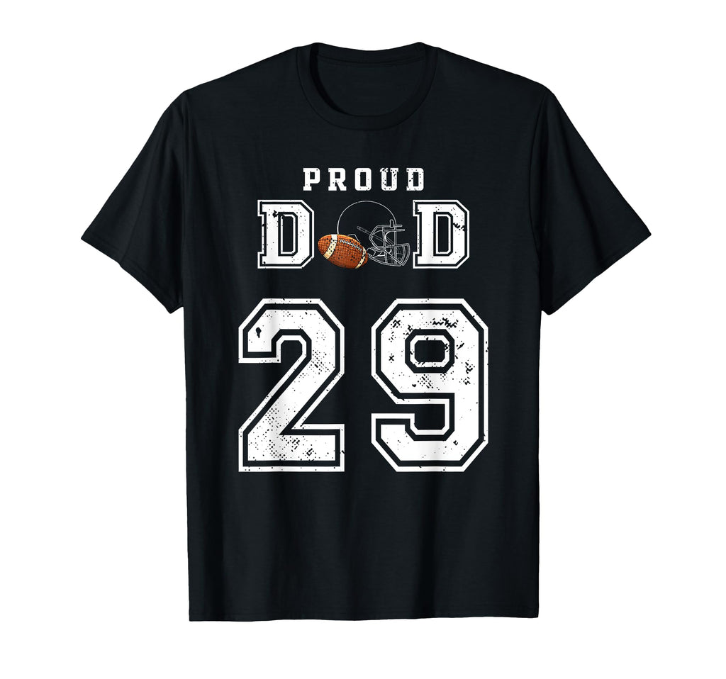Custom Proud Football Dad Number 29 T-Shirt - Aesthetic Graphic Unisex - T-Shirt, Sweatshirt, Hoodie