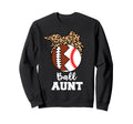 Ball Aunt Funny Football Baseball Aunt Sweatshirt - Streetwear Style Unisex - T-Shirt, Sweatshirt, Hoodie
