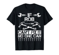 Rob Fix It Funny Birthday Personalized T-Shirt - Trendy Graphic for Adults - T-Shirt, Sweatshirt, Hoodie