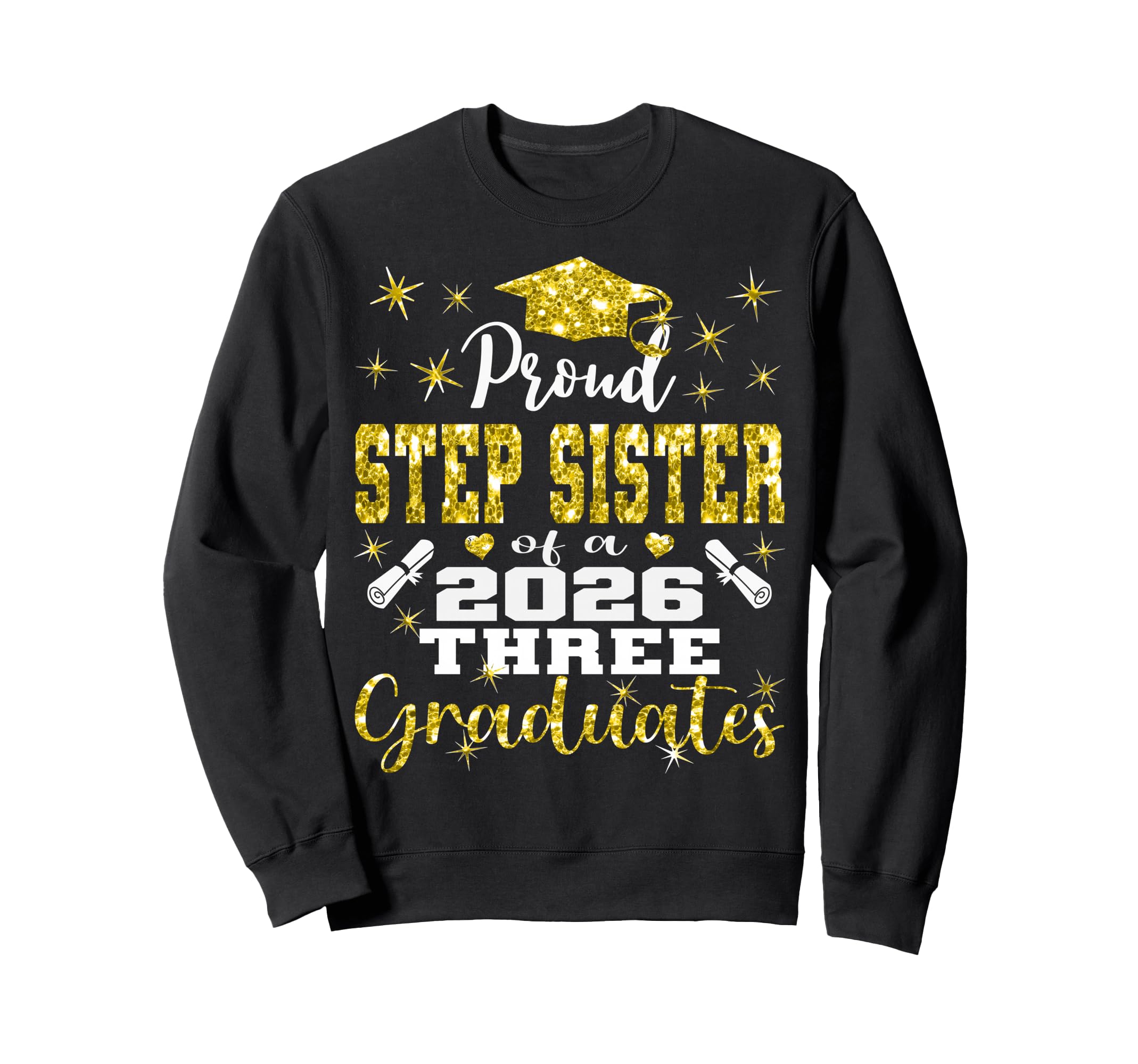 Proud Step Sister Three 2026 Sweatshirt - Minimalist Print Unisex - T-Shirt, Sweatshirt, Hoodie