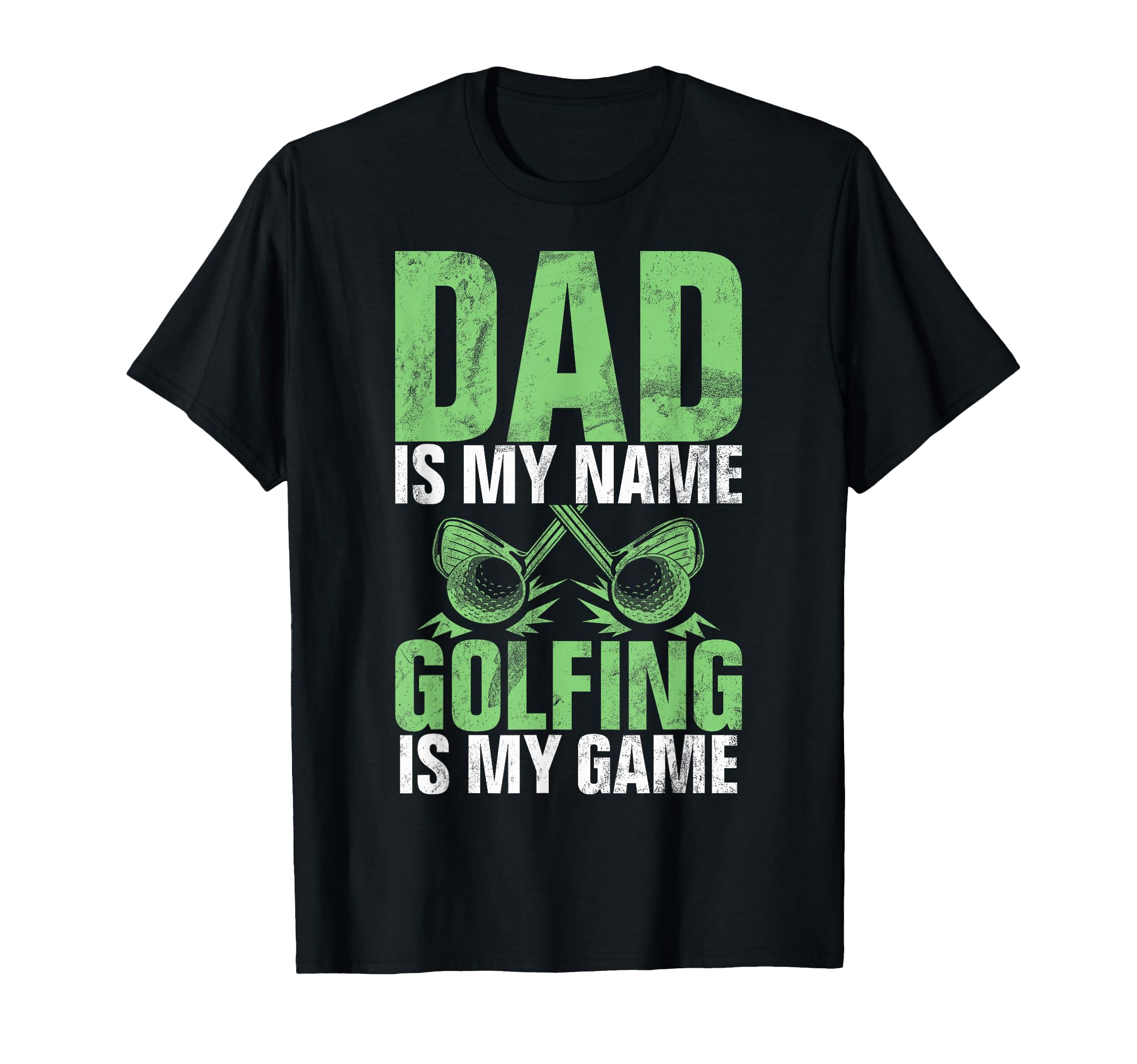 Dad Is My Name Golfing Is My Game T-Shirt - Custom Art Print Men Women - T-Shirt, Sweatshirt, Hoodie
