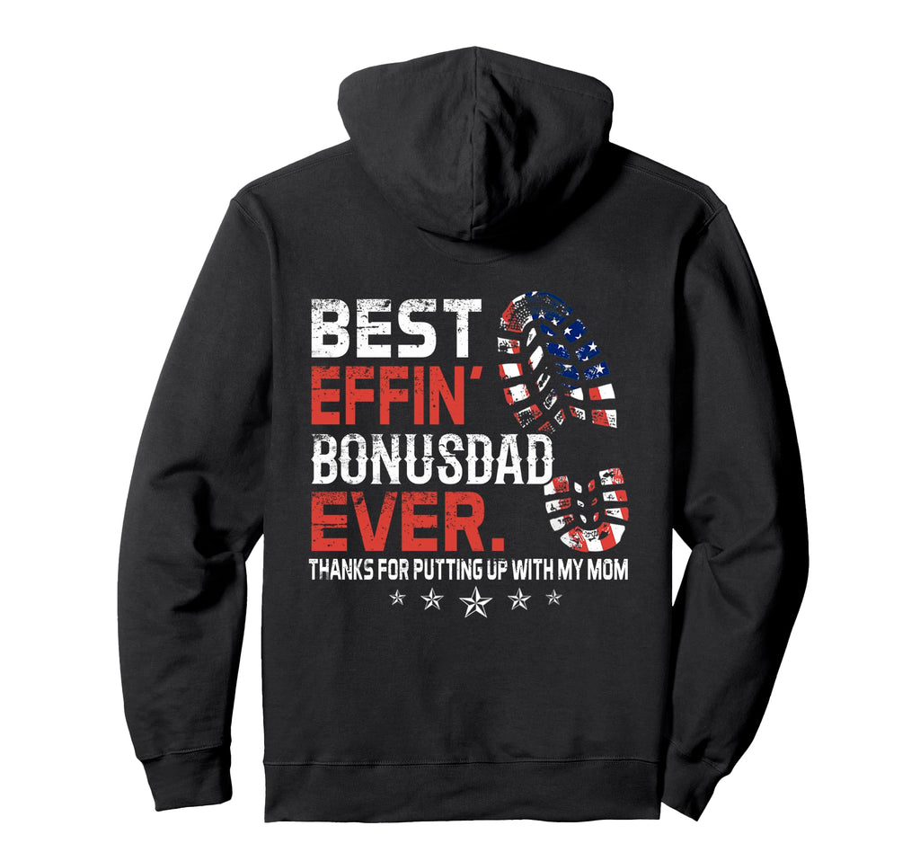 Best Effin Bonus Dad Ever Back Hoodie - Aesthetic Graphic Unisex - T-Shirt, Sweatshirt, Hoodie