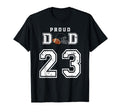 Custom Proud Football Dad Number 23 T-Shirt - Trendy Graphic Men Women - T-Shirt, Sweatshirt, Hoodie
