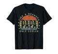Papa Like Grandpa Only Cooler Papa T-Shirt - Minimalist Print for Adults - T-Shirt, Sweatshirt, Hoodie