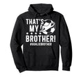 My Brother Soccer Goalie Brother Soccer Hoodie - Graphic Print for Adults - T-Shirt, Sweatshirt, Hoodie
