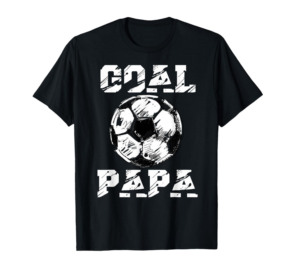 Goal Papa Funny Football Soccer T-Shirt - Custom Art Print Men Women - T-Shirt, Sweatshirt, Hoodie