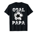 Goal Papa Funny Football Soccer T-Shirt - Custom Art Print Men Women - T-Shirt, Sweatshirt, Hoodie