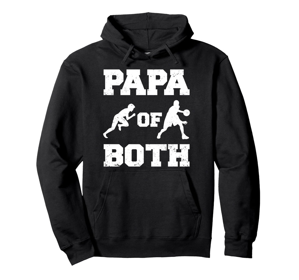 Papa Both Funny Basketball And Track Hoodie - Fun Novelty Design Unisex - T-Shirt, Sweatshirt, Hoodie