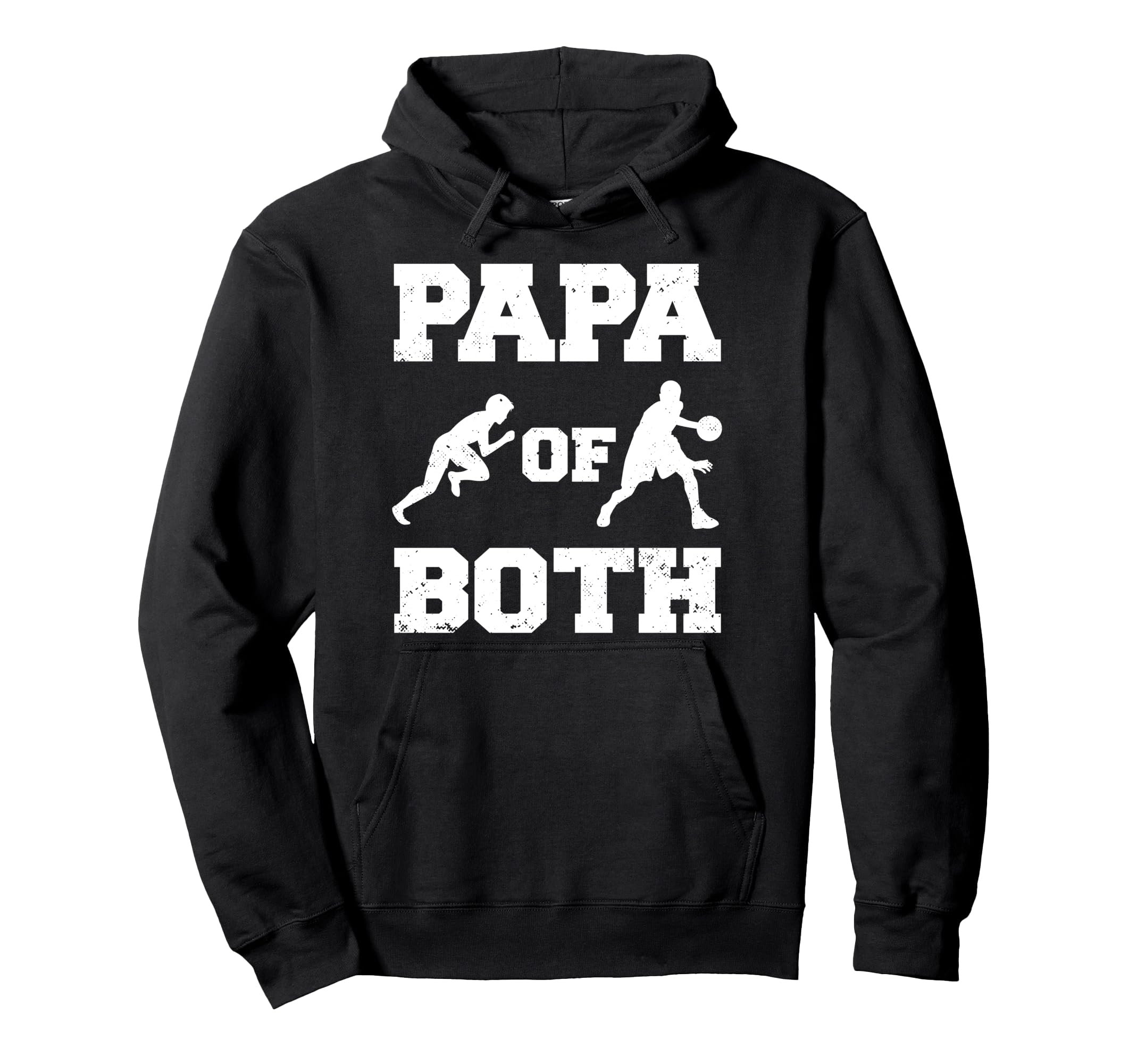 Papa Both Funny Basketball And Track Hoodie - Fun Novelty Design Unisex - T-Shirt, Sweatshirt, Hoodie
