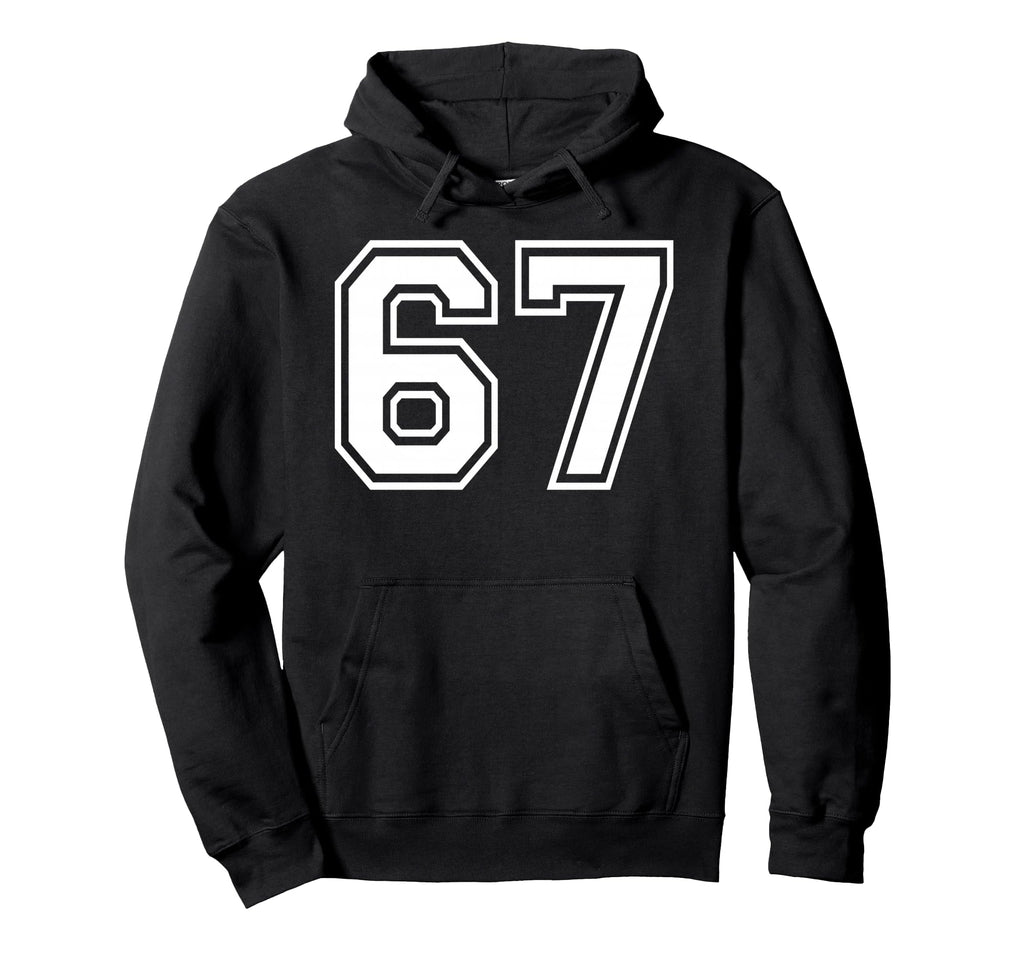 67 Number Sixty Seven Team Sports Hoodie - Casual Everyday Wear Men Women - T-Shirt, Sweatshirt, Hoodie