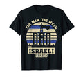 Myth Israeli Legend Dad T-Shirt - Unique Graphic Men Women - T-Shirt, Sweatshirt, Hoodie