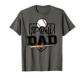 T Ball Dad Funny Ball Dad T-Shirt - Fun Novelty Design for Adults - T-Shirt, Sweatshirt, Hoodie