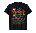 Funny Santas Favorite Optician Santa T-Shirt - Unique Graphic Men Women - T-Shirt, Sweatshirt, Hoodie