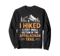 I Hiked Very Small Section Sweatshirt - Graphic Print for Adults - T-Shirt, Sweatshirt, Hoodie
