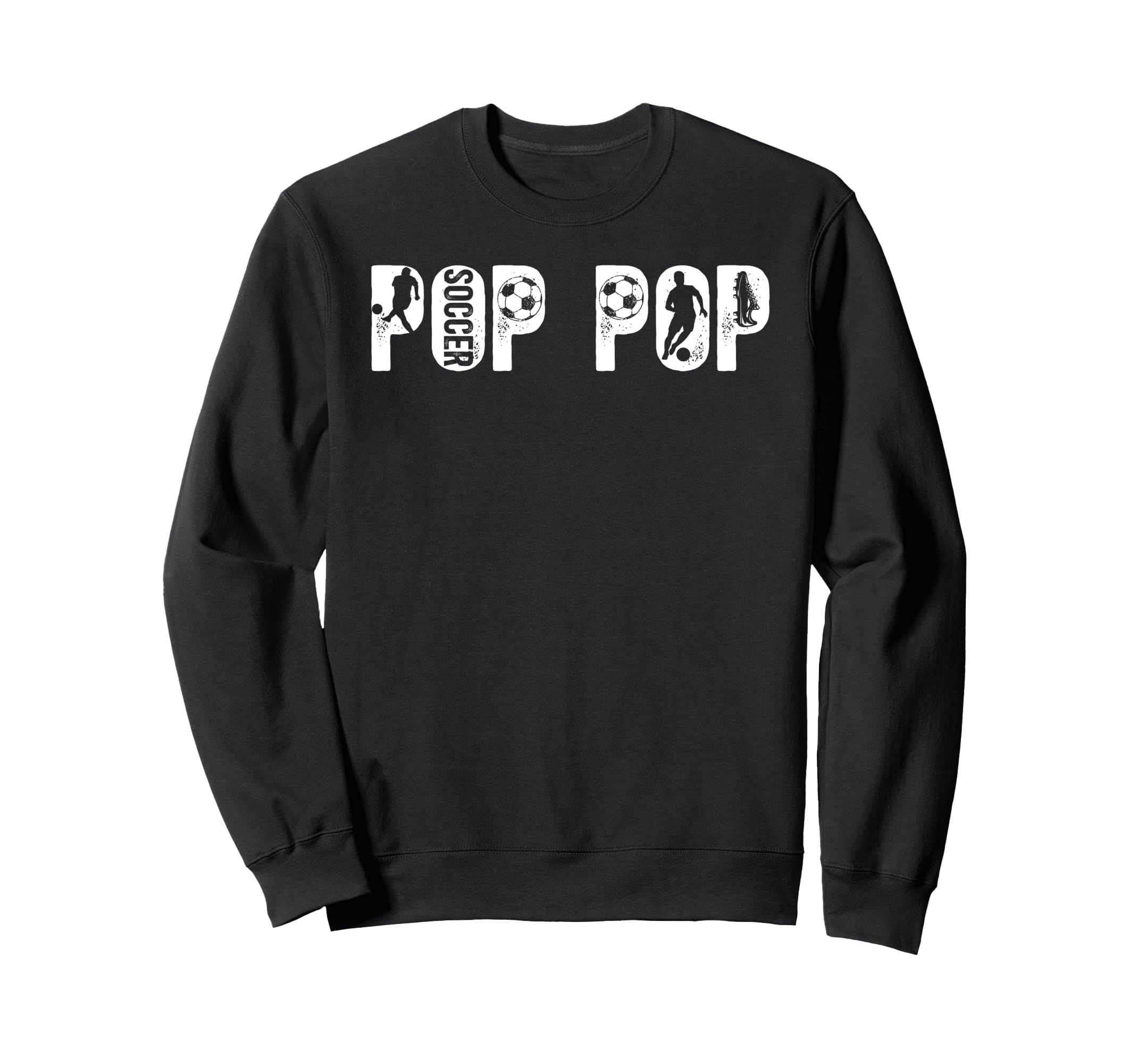 Soccer Pop Pop Grandpa Pop Sweatshirt - Casual Everyday Wear for Adults - T-Shirt, Sweatshirt, Hoodie