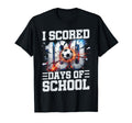 I Scored 100 Days School Soccer 100Th T-Shirt - Streetwear Style Men Women - T-Shirt, Sweatshirt, Hoodie