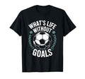 Team Soccer Player Lover Whats Life T-Shirt - Custom Art Print Men Women - T-Shirt, Sweatshirt, Hoodie