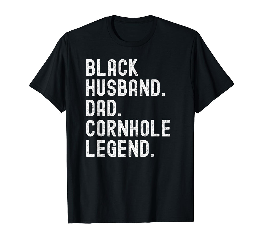 Cornhole Husband Dad Legend Shirts T-Shirt - Casual Everyday Wear Unisex - T-Shirt, Sweatshirt, Hoodie