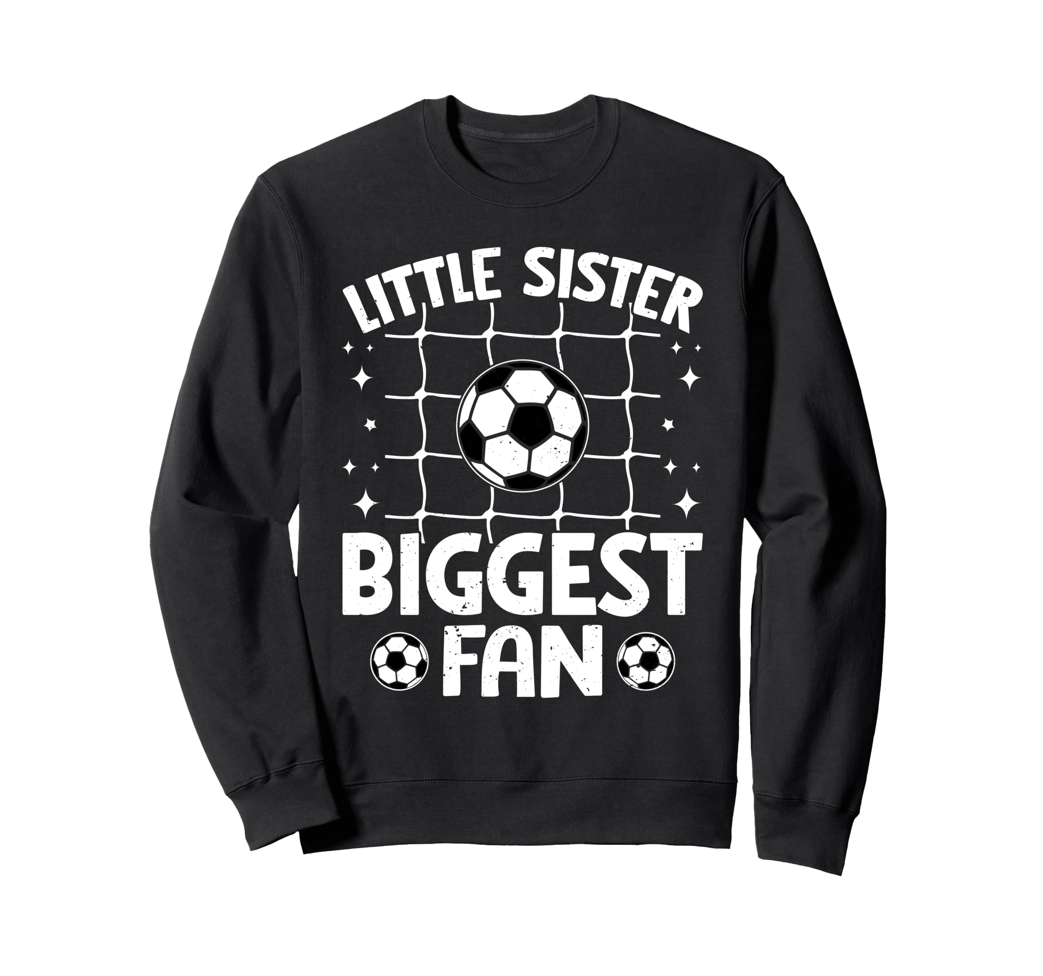 Little Sister Biggest Fan Net Sweatshirt - Streetwear Style Unisex - T-Shirt, Sweatshirt, Hoodie