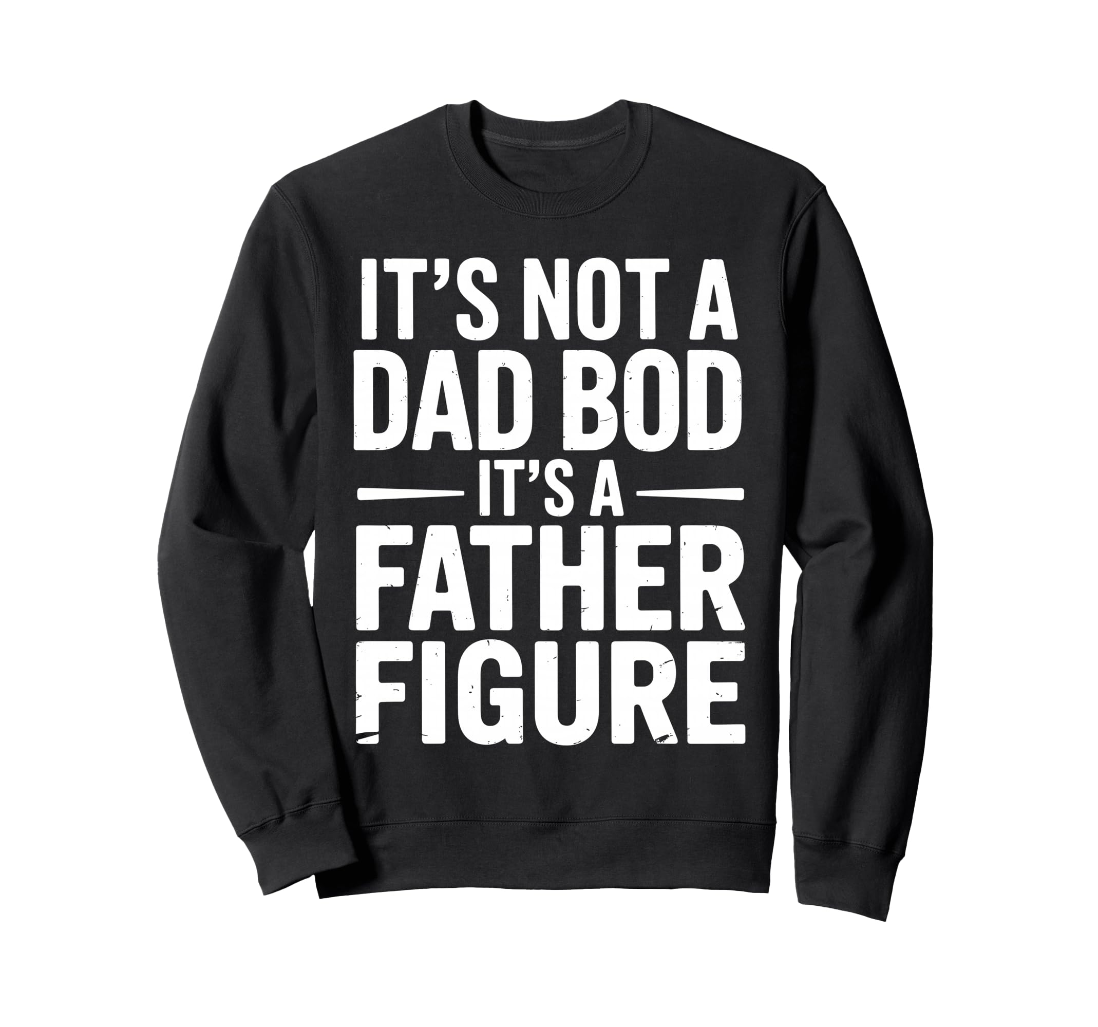 Funny Dad Art Dad Father Joke Lover Sweatshirt - Aesthetic Graphic Unisex - T-Shirt, Sweatshirt, Hoodie