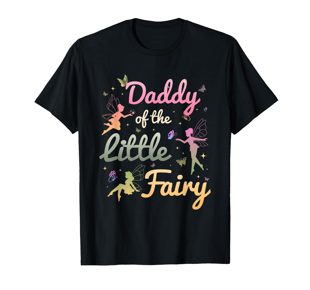 Daddy Little Fairy 1St Birthday T-Shirt - Streetwear Style for Adults - T-Shirt, Sweatshirt, Hoodie