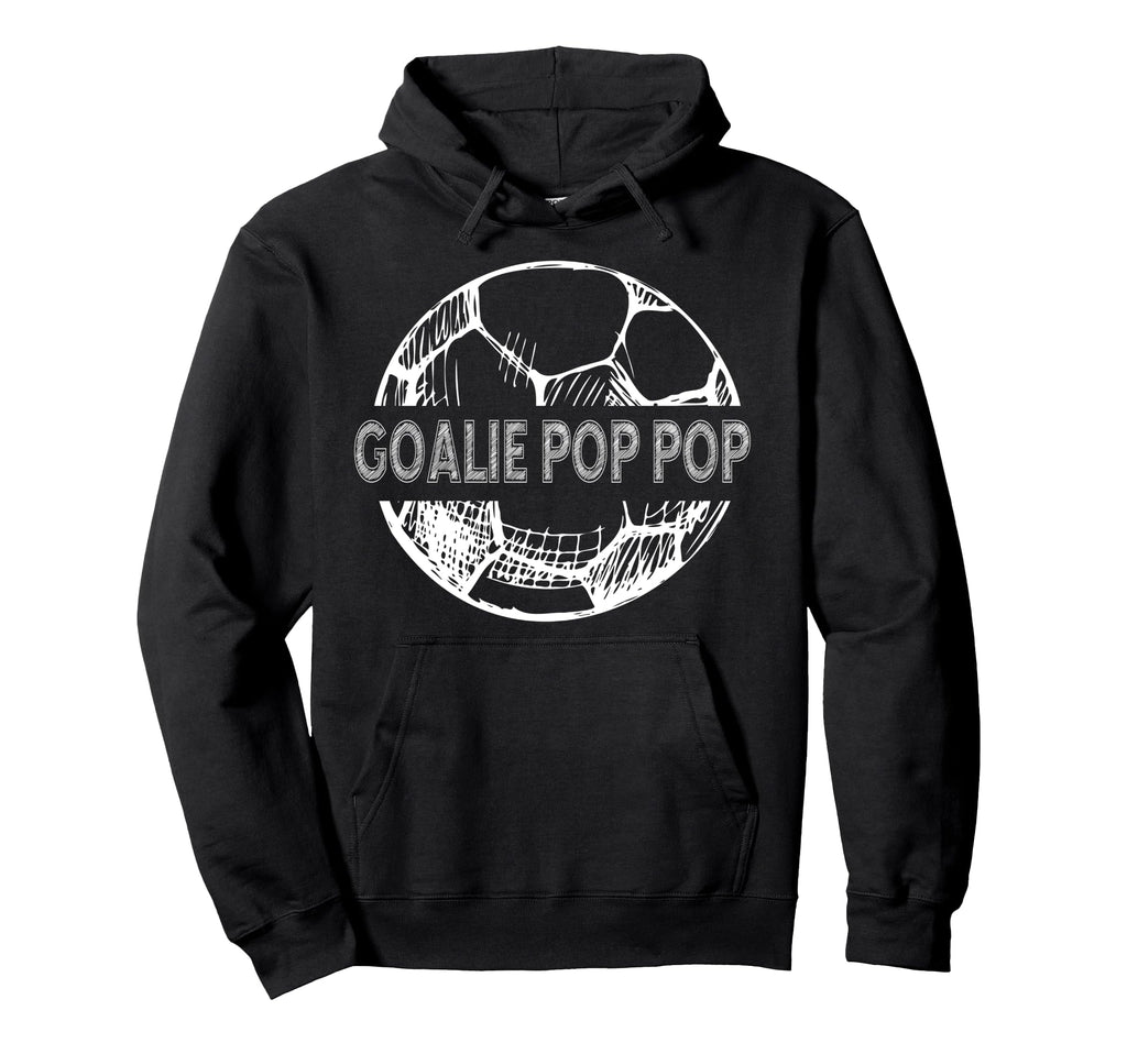 Soccer Goalie Pop Pop Soccer Hoodie - Casual Everyday Wear Men Women - T-Shirt, Sweatshirt, Hoodie