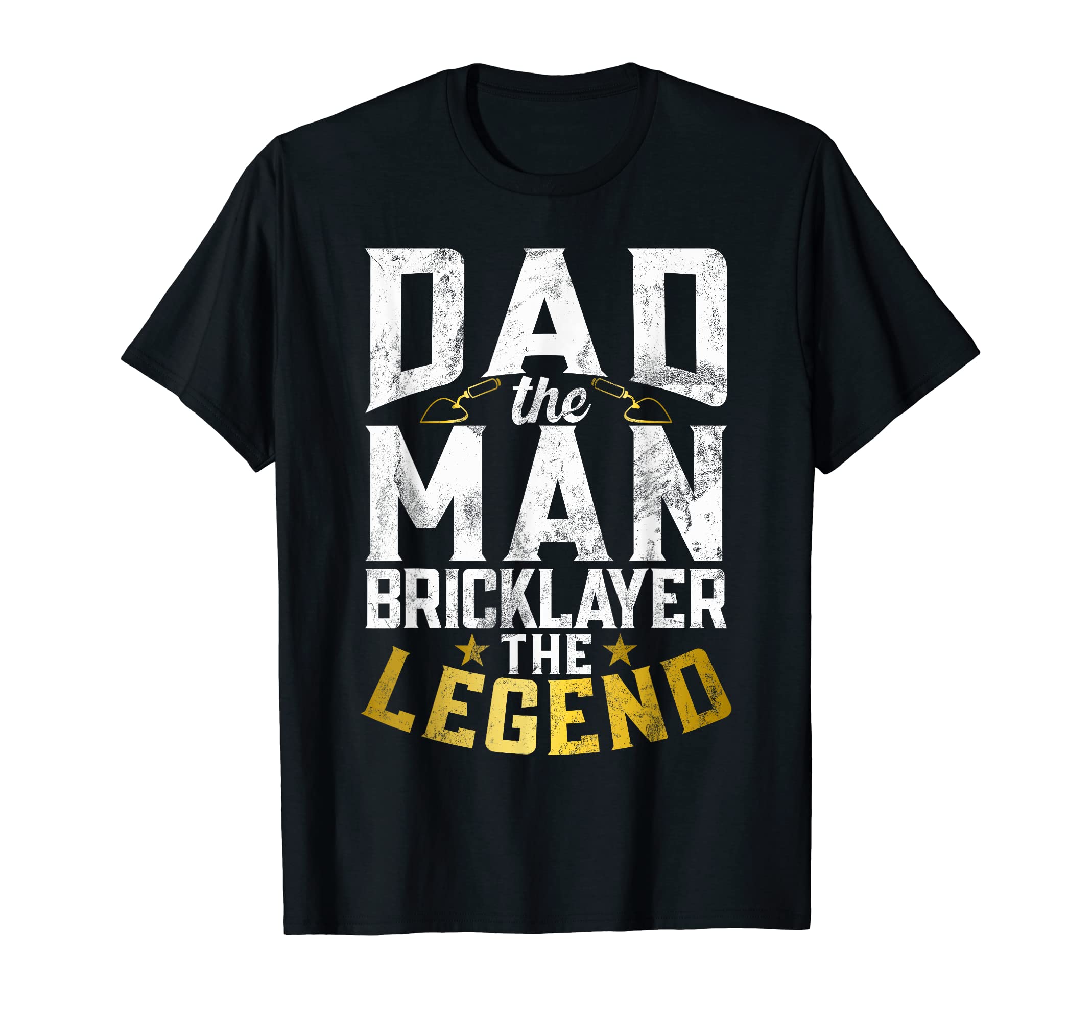 Dad Bricklayer Legend Bricklayer Dad T-Shirt - Streetwear Style Unisex - T-Shirt, Sweatshirt, Hoodie