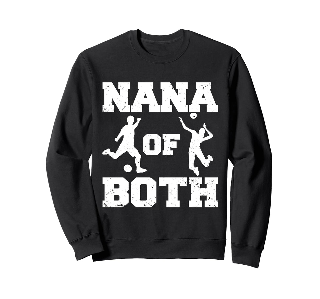 Nana Both Funny Soccer Volleyball Sweatshirt - Custom Art Print Men Women - T-Shirt, Sweatshirt, Hoodie
