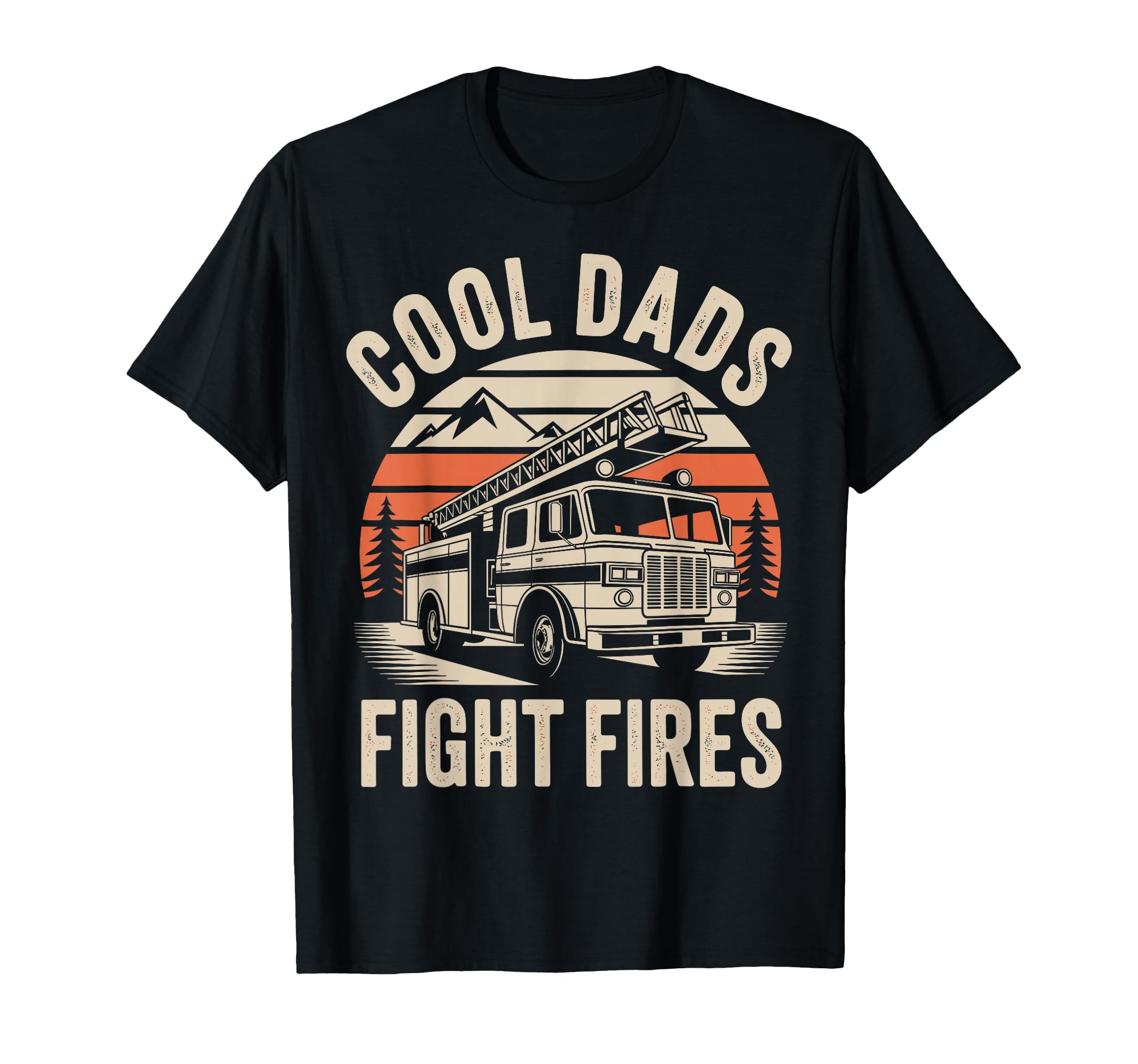 Dads Fight Fires Funny Firefighter Dad T-Shirt - Trendy Graphic for Adults - T-Shirt, Sweatshirt, Hoodie