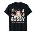 Sissy Birthday Fairy Magical Family T-Shirt - Minimalist Print Men Women - T-Shirt, Sweatshirt, Hoodie