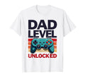 Dad Level Unlocked Funny Gamer Dad T-Shirt - Unique Graphic Unisex - T-Shirt, Sweatshirt, Hoodie