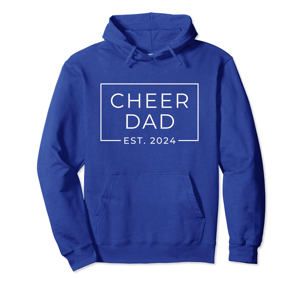 Cheer Dad Royal Blue Est 2024 Cheerleading Hoodie - Novelty Apparel Unisex - T-Shirt, Sweatshirt, Hoodie
