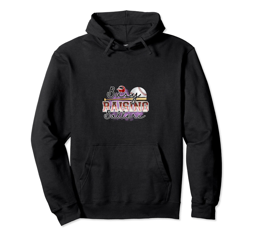 Busy Raising Ballers Funny Baseball Lovers Hoodie - Streetwear Style Unisex - T-Shirt, Sweatshirt, Hoodie
