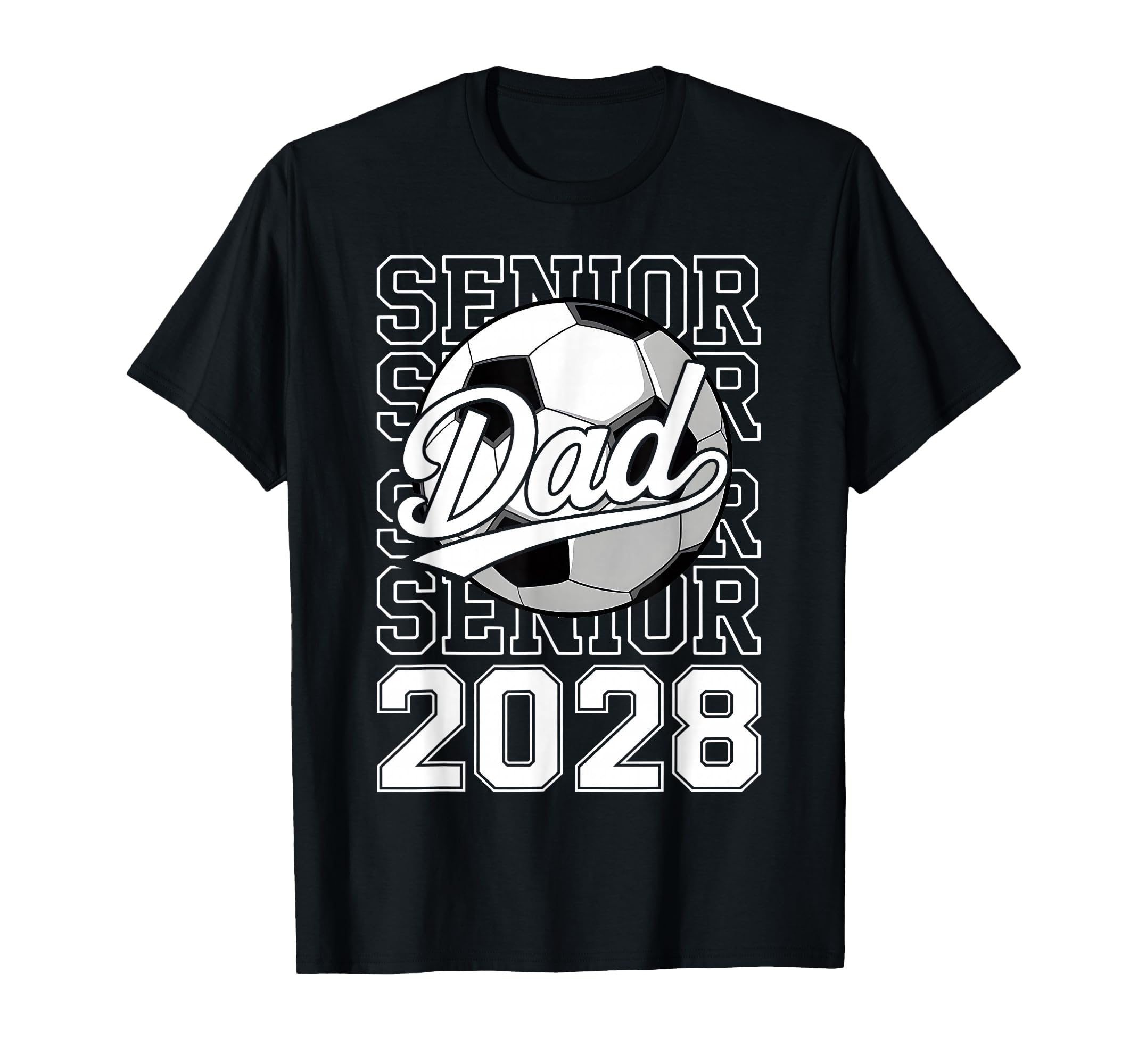 Proud Dad 2028 Senior Graduate T-Shirt - Casual Everyday Wear Men Women - T-Shirt, Sweatshirt, Hoodie