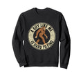 Guy Like Me Is Hard To Find Sweatshirt - Fun Novelty Design Men Women - T-Shirt, Sweatshirt, Hoodie