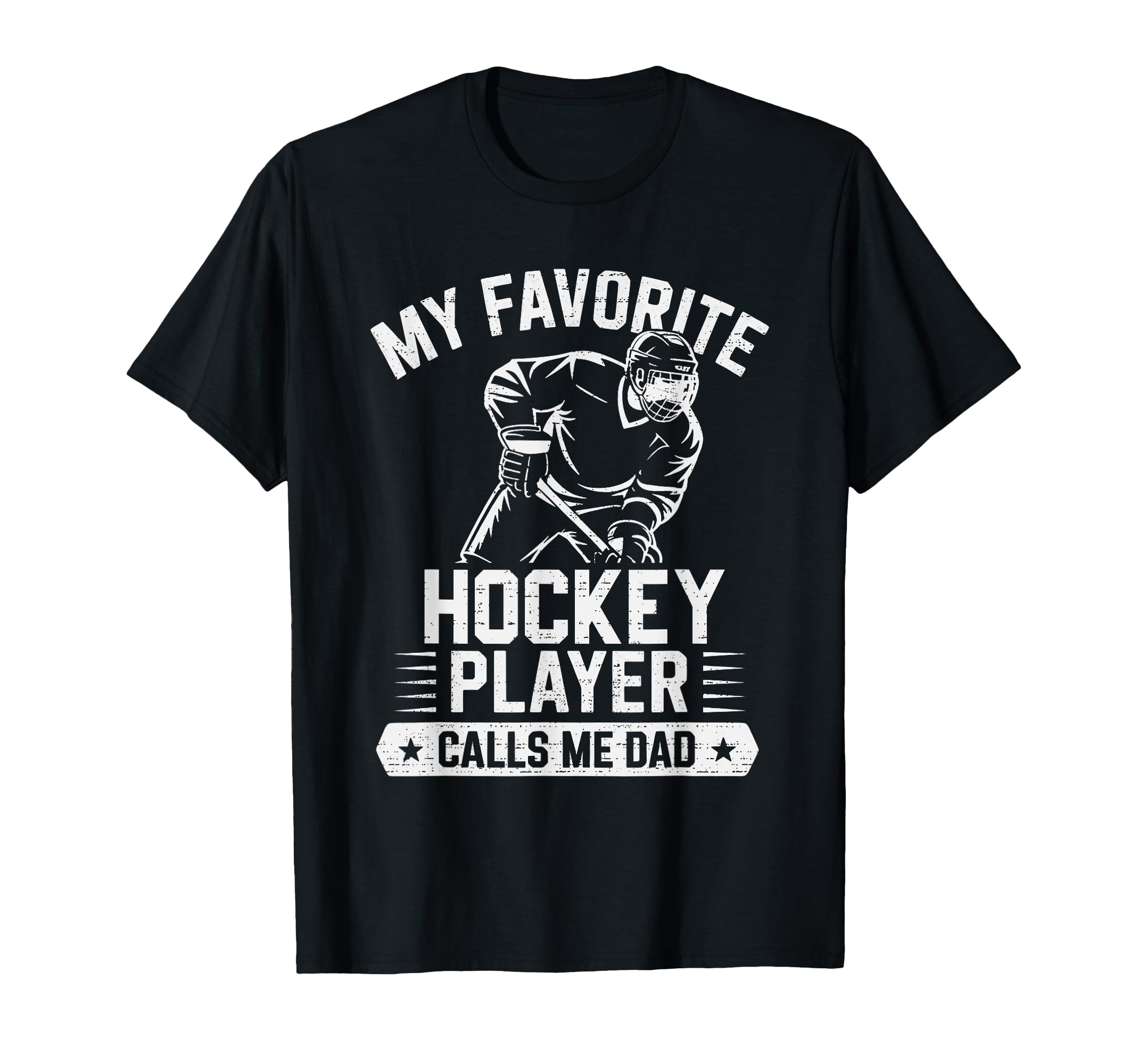 My Favorite Hockey Player Calls Me Dad T-Shirt - Aesthetic Graphic Unisex - T-Shirt, Sweatshirt, Hoodie
