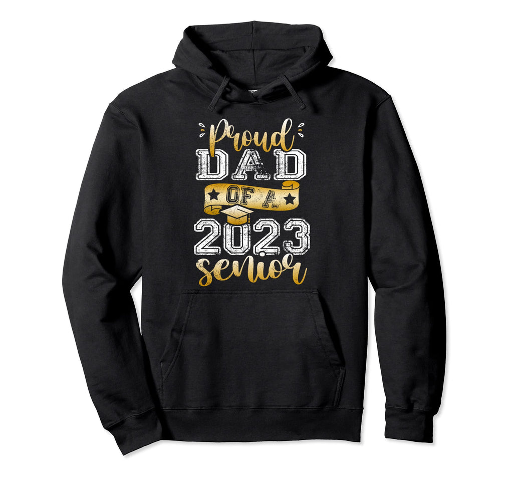 Proud Dad 2023 Senior Daddy Class Hoodie - Minimalist Print for Adults - T-Shirt, Sweatshirt, Hoodie