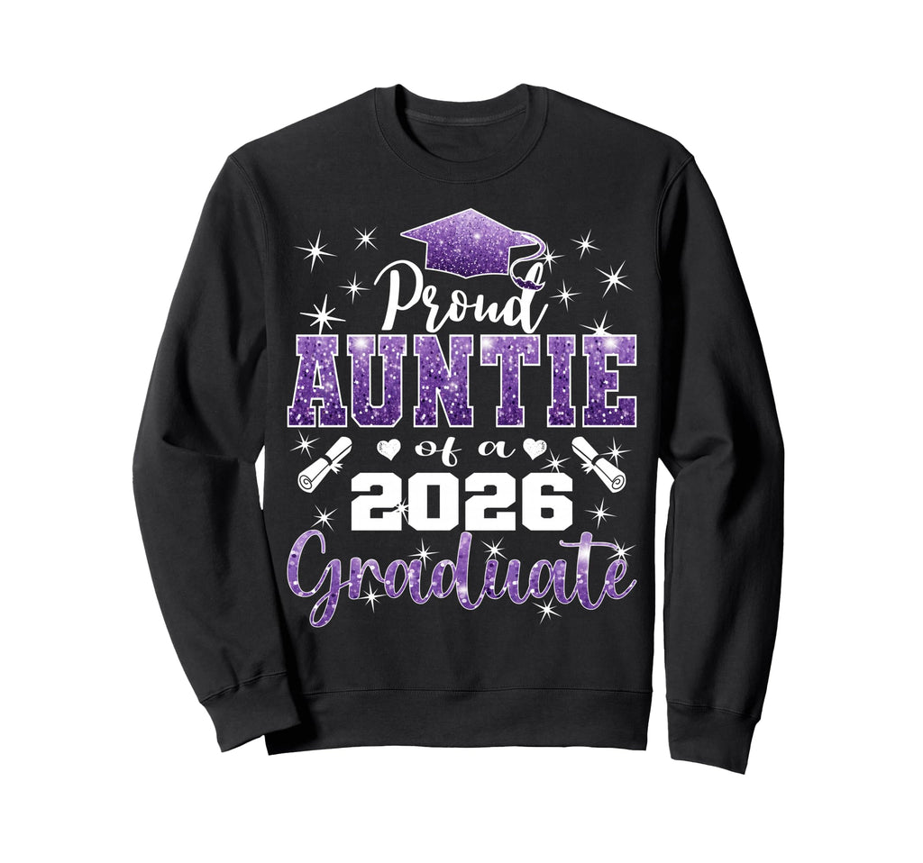 Super Proud Auntie 2026 Graduate Sweatshirt - Unique Graphic for Adults - T-Shirt, Sweatshirt, Hoodie