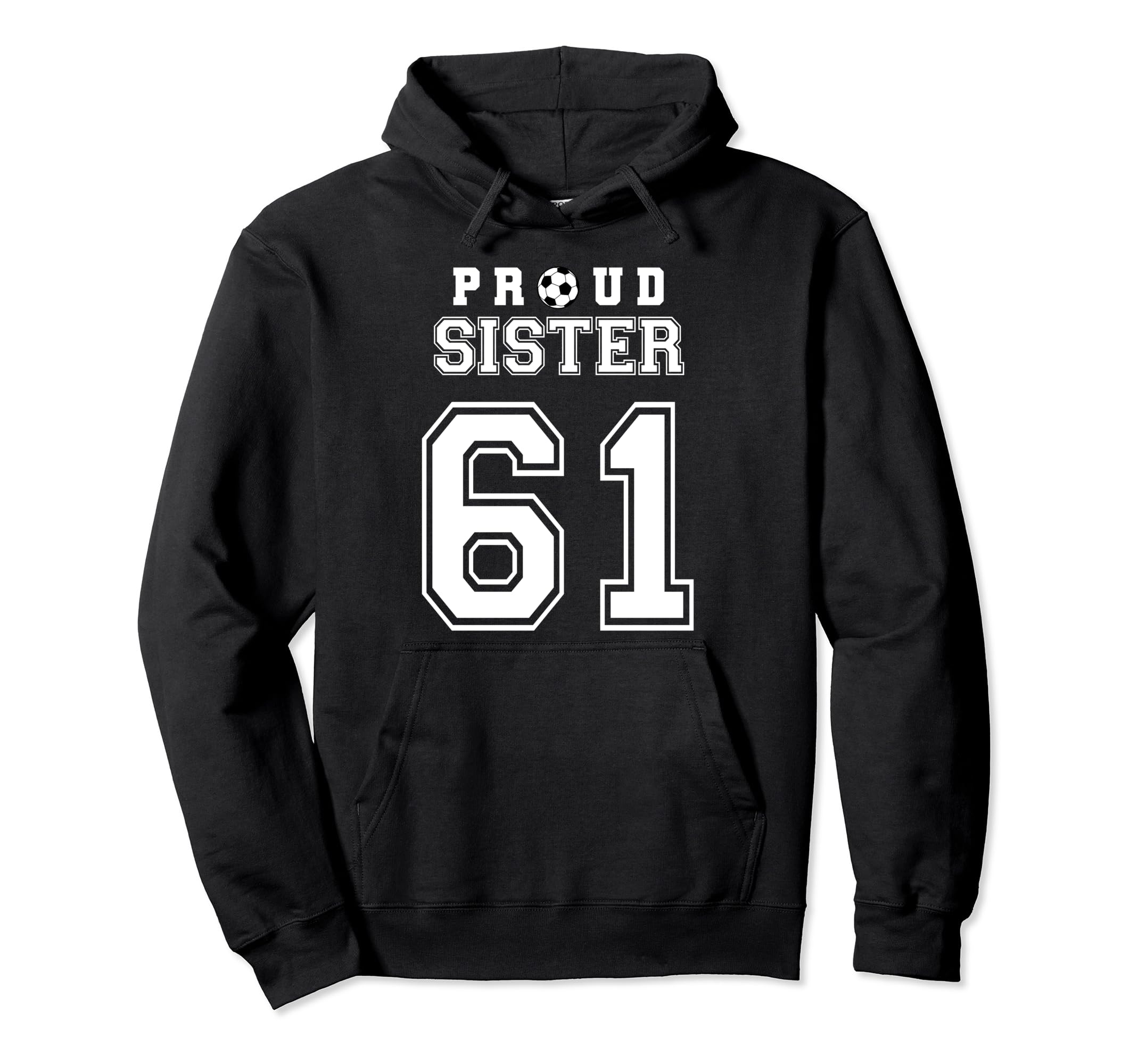 Number 61 Custom Proud Soccer Futbol Hoodie - Novelty Apparel Unisex - T-Shirt, Sweatshirt, Hoodie