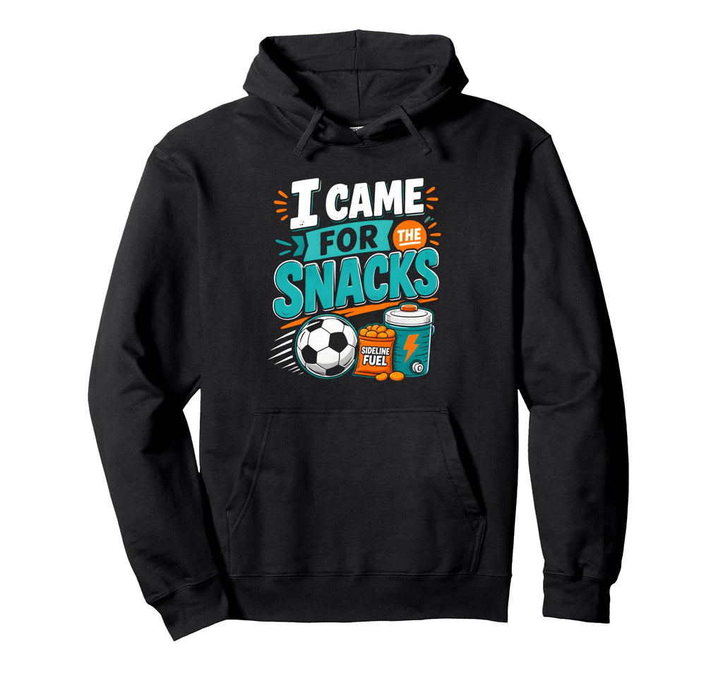 I Came Snacks Soccer Practice Hoodie - Trendy Graphic Unisex - T-Shirt, Sweatshirt, Hoodie
