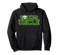 Soccer Uncle Proud Soccer Player Uncle Hoodie - Fun Novelty Design Unisex - T-Shirt, Sweatshirt, Hoodie