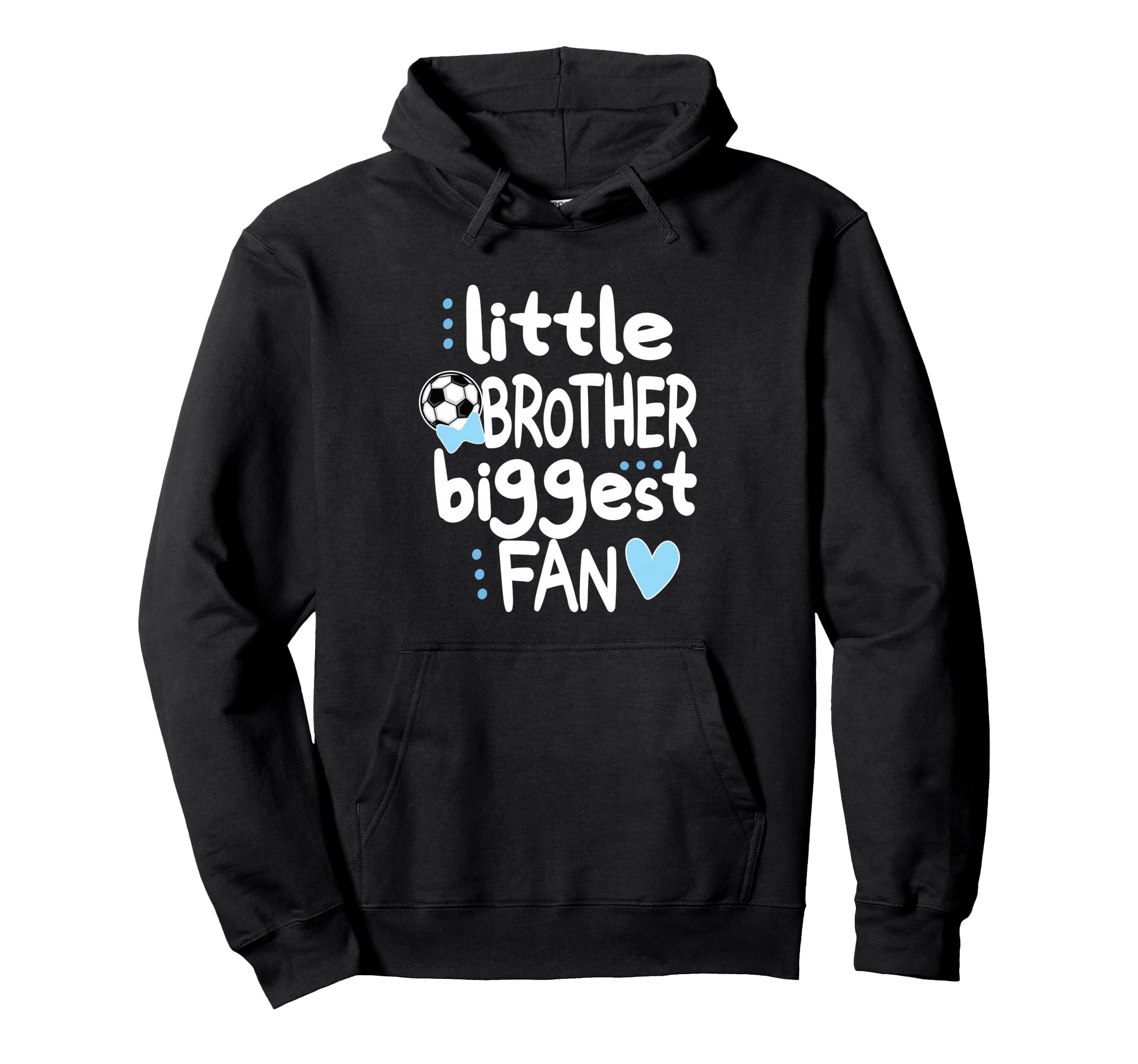 Little Soccer Brother Biggest Fan Soccer Hoodie - Unique Graphic Men Women - T-Shirt, Sweatshirt, Hoodie