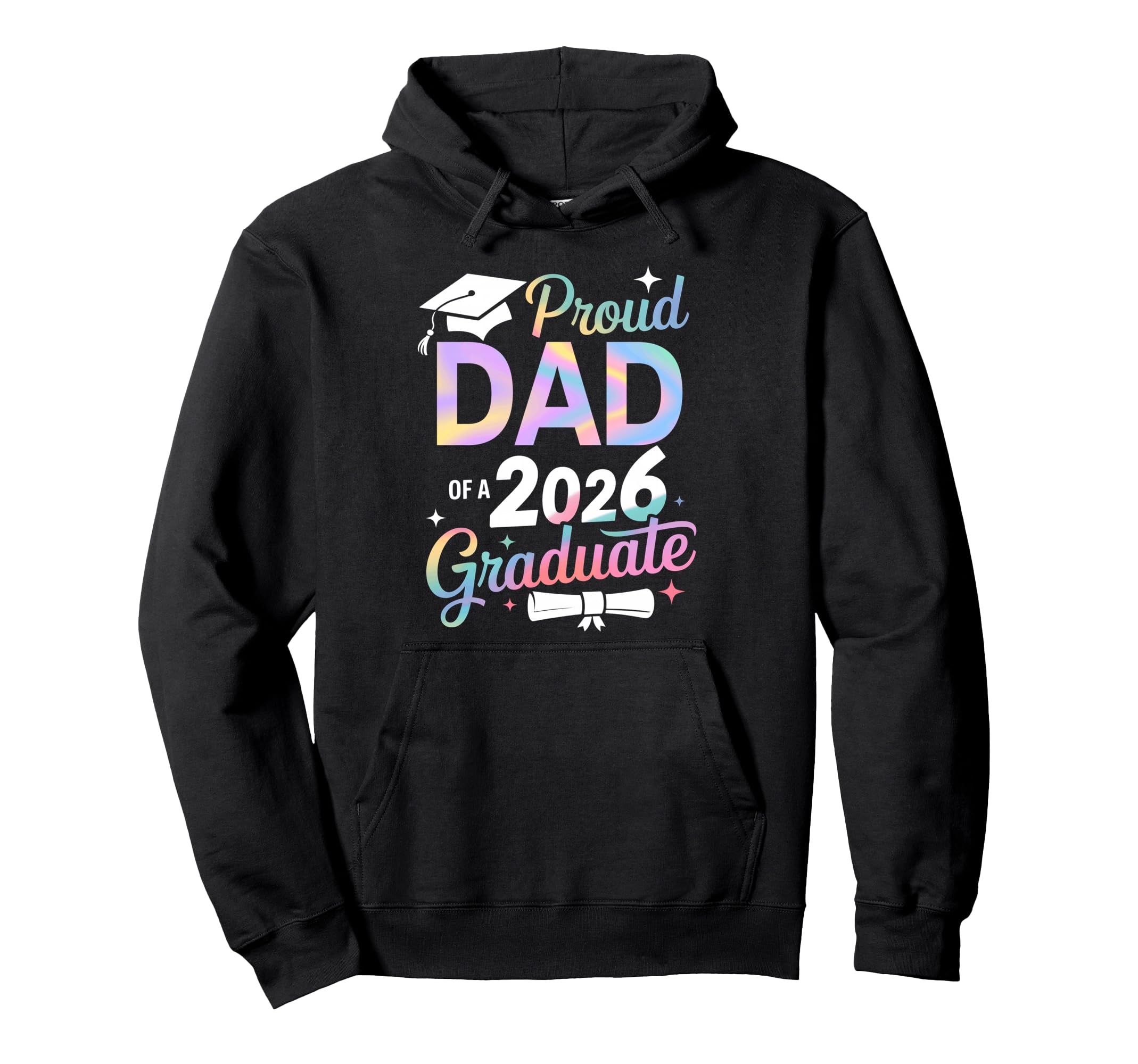 Proud Dad Class 2026 Graduate Senior Hoodie - Streetwear Style Unisex - T-Shirt, Sweatshirt, Hoodie
