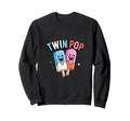 Twin Pop Twin Dad Father Twins Sweatshirt - Streetwear Style Men Women - T-Shirt, Sweatshirt, Hoodie