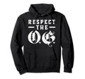 Respect Og Original Gangsta O G Calligraphy Hoodie - Novelty Apparel Unisex - T-Shirt, Sweatshirt, Hoodie
